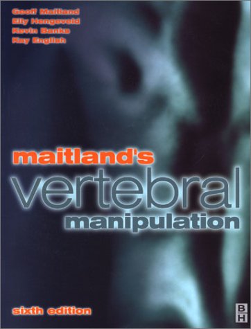 9780750624473: Maitland's Vertebral Manipulation