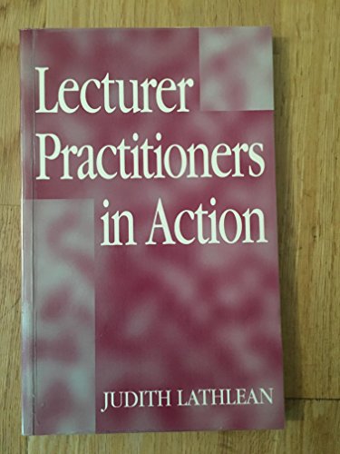Stock image for Lecturer Practitioners in Action for sale by WorldofBooks