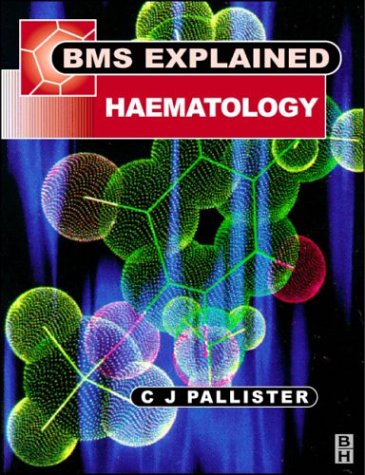 Beispielbild fr Haematology (Biomedical Sciences Explained) zum Verkauf von WorldofBooks