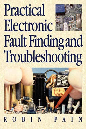 9780750624619: Practical Electronic Fault Finding and Troubleshooting