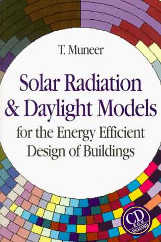 9780750624954: Solar Radiation and Daylight Models for the Energy Efficient Design of Buildings