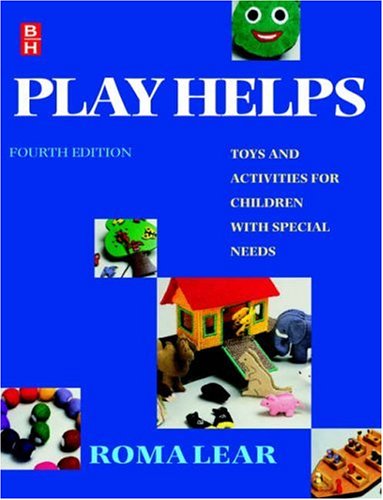 9780750625227: Play Helps, 4e: Toys and Activities for Children with Special Needs