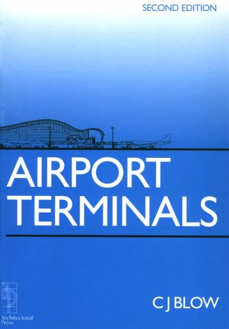 9780750625852: Airport Terminals (Butterworth Architecture Library of Planning & Design)