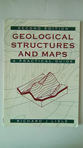 Stock image for Geological Structures and Maps: A Practical Guide for sale by WorldofBooks