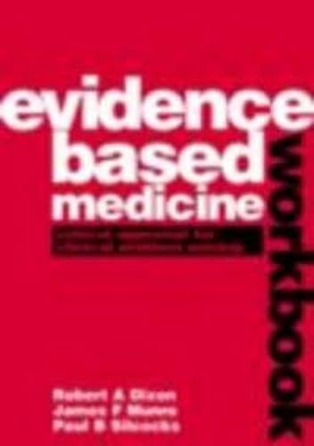 Stock image for The Evidence Based Medicine Workbook : Critical Appraisal for Clinical Problem Solving for sale by Better World Books Ltd