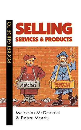 Pocket Guide to Selling Services and Products (9780750626415) by Morris, Peter