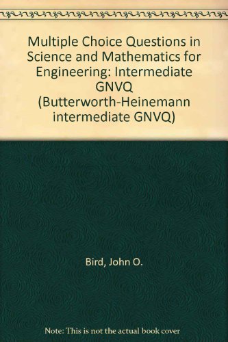 MCQs in Science and Mathematics for Engineering: Intermediate GNVQ (9780750626644) by [???]