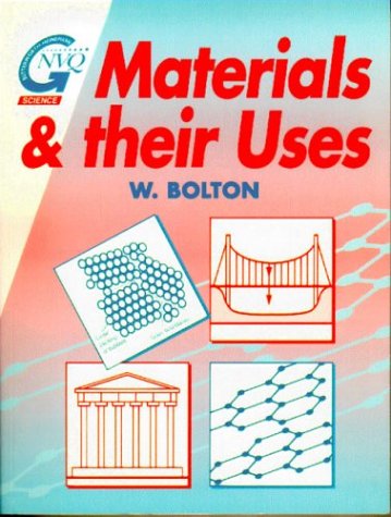 Stock image for Materials and Their Uses for sale by Better World Books