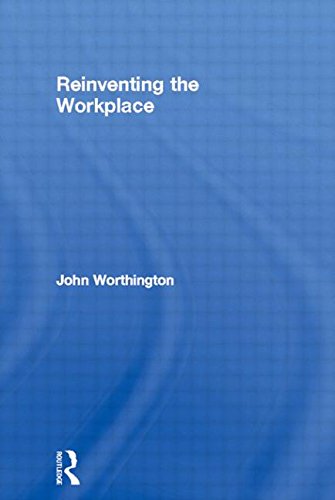 Reinventing the Workplace (9780750628419) by University Of York Institute Of Advanced Architectural Studies