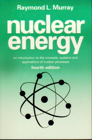 Beispielbild fr Nuclear Energy: An Introduction to the Concepts, Systems and Applications of Nuclear Processes zum Verkauf von Anybook.com