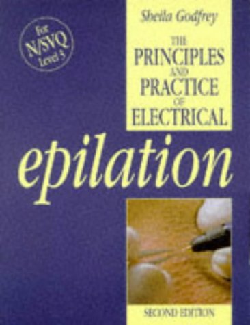 Stock image for Principles and Practice of Electrical Epilation, Second Edition for sale by Hafa Adai Books