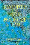 Beispielbild fr Homoeopathy : A Practical Guide for the Primary Healthcare Team zum Verkauf von Better World Books