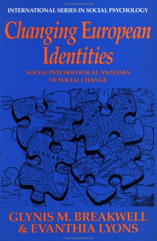 Beispielbild fr Changing European Identities: Social Psychological Analyses of Social Change (International Series in Social Psychology) zum Verkauf von WorldofBooks