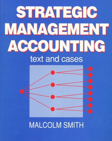 9780750630979: Strategic Management Accounting: Text and Cases