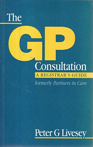 Beispielbild fr The Gp Consultation zum Verkauf von Better World Books Ltd