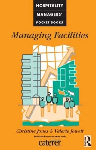 Beispielbild fr Managing Facilities (Caterer and Hotelkeeper Hospitality Pocket Books) zum Verkauf von Chiron Media