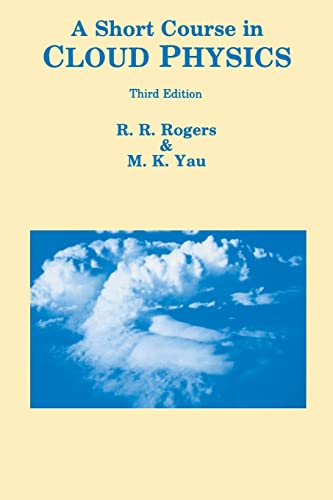 9780750632157: A Short Course in Cloud Physics (International Series in Natural Philosophy)