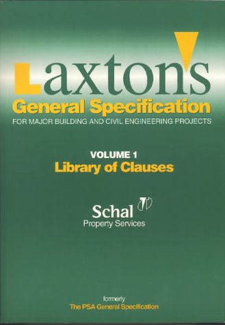 Stock image for LAXTON'S GENERAL SPECIFICATION FOR MAJOR BUILDING AND CIVIL ENGINEERING PROJECTS for sale by Green Ink Booksellers