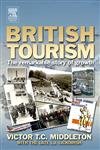 Beispielbild fr British Tourism: The Remarkable Story of Growth zum Verkauf von Anybook.com