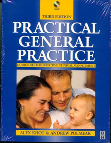9780750634625: Practical General Practice: Guidelines for Logical Management