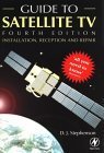 Stock image for Guide to Satellite TV: Installation, Reception and Repair (Newnes) for sale by WorldofBooks
