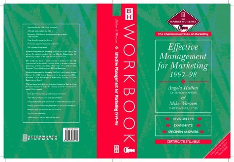 Stock image for Effective Management for Marketing 1997-98 (CIM Student Workbook S.: Advanced Certificate) for sale by AwesomeBooks
