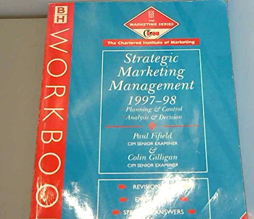 Stock image for Strategic Marketing Management 1997-98 (CIM Student Workbook S.: Diploma) for sale by AwesomeBooks