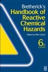 Beispielbild fr Bretherick's Handbook of Reactive Chemical Hazards: An Indexed Guide to Published Data zum Verkauf von WorldofBooks