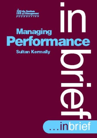 Beispielbild fr Managing Performance (In Brief S.) zum Verkauf von WorldofBooks