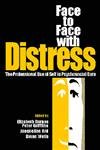 9780750636179: Face to Face with Distress: Professional Use of Self in Psychosocial Care