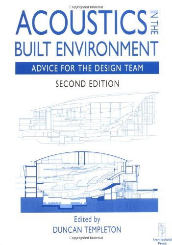 Acoustics in the Built Environment (9780750636445) by Templeton, Duncan