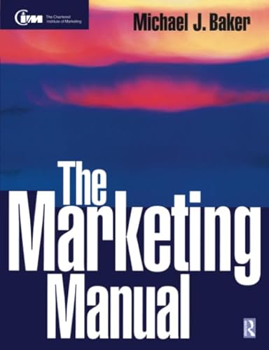 Stock image for The Marketing Manual (Cim Professional.) for sale by AwesomeBooks