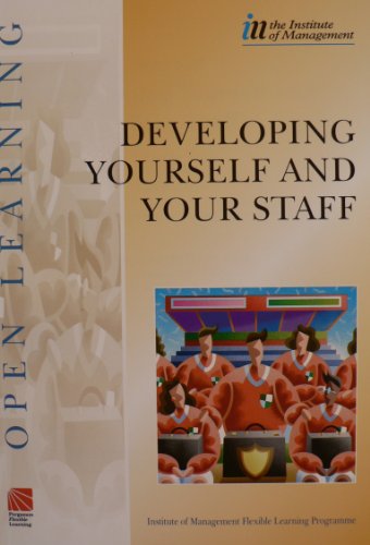 Stock image for IMOLP Developing Yourself and your Staff (Institute of Management Open Learning Programme S.) for sale by AwesomeBooks
