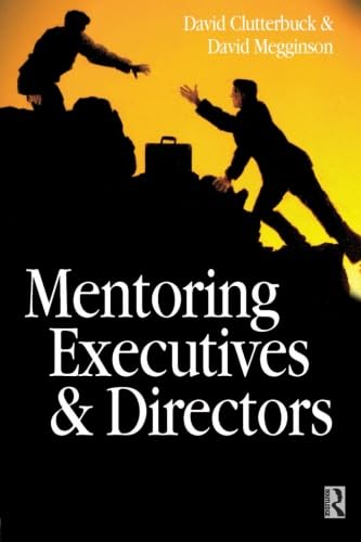 Mentoring Executives & Directors (9780750636957) by Megginson, David