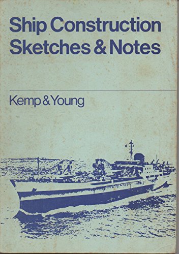 Ship construction sketches and notes (9780750637565) by John F. Kemp; Peter Young