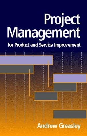 Project Management for Product and Service Improvement (9780750637695) by Greasley, Andrew