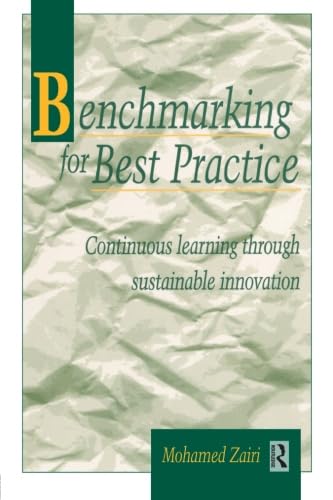 Imagen de archivo de Benchmarking For Best Practice: Continuous learning through sustainable innovation a la venta por WorldofBooks
