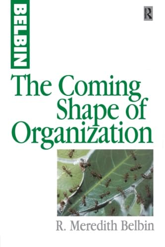 Beispielbild fr The Coming Shape of Organization zum Verkauf von Better World Books