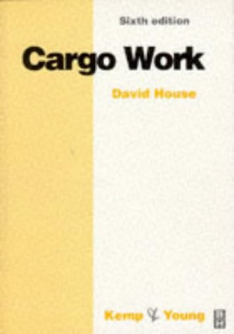 Cargo Work (Kemp & Young) (9780750639880) by Kemp, John Frederick; House, David J