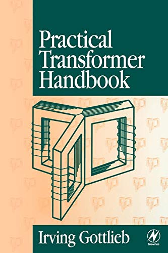 Stock image for Practical Transformer Handbook: for Electronics, Radio and Communications Engineers for sale by HPB-Red