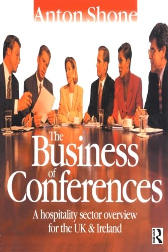 9780750640992: The Business of Conferences: A hospitality sector overview for the UK and Ireland