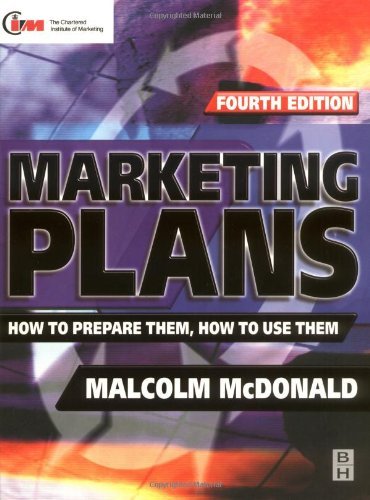 Beispielbild fr Marketing Plans : How to Prepare Them, How to Use Them zum Verkauf von Better World Books