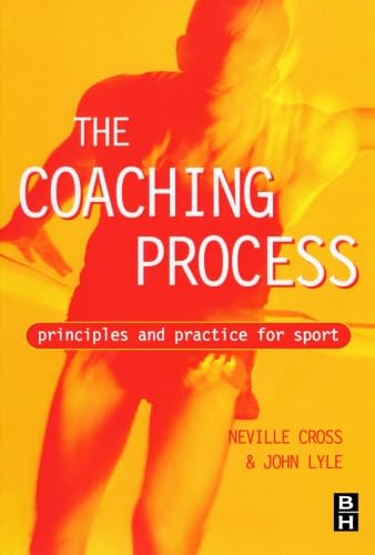 9780750641319: The Coaching Process: Principles and Practice for Sport, 1e