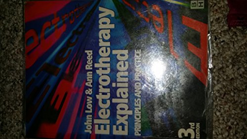 Electrotherapy Explained : Principles and Practice