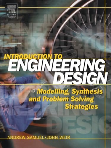 Beispielbild fr Introduction to Engineering Design: Modelling, Synthesis and Problem Solving Strategies zum Verkauf von Anybook.com