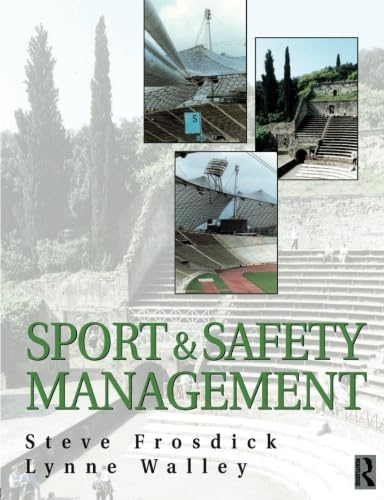 Sports and Safety Management (9780750643511) by Frosdick, Steve