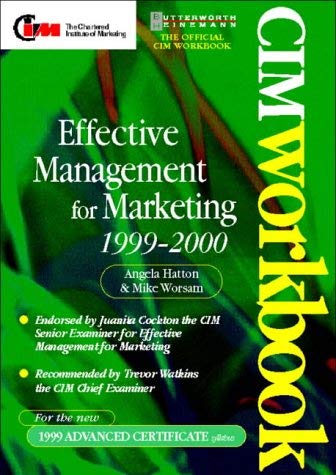 Beispielbild fr CIM Coursebook 99/00: Effective Management for Marketing (CIM Student Workbook S.: Advanced Certificate) zum Verkauf von AwesomeBooks