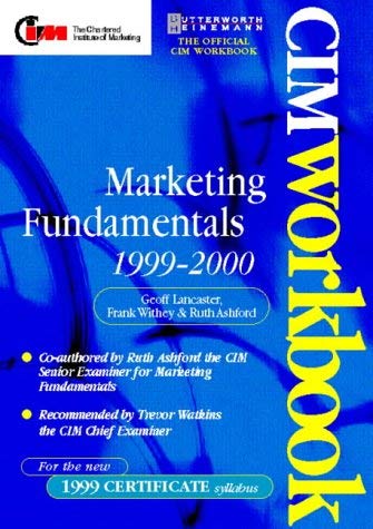 Imagen de archivo de CIM Coursebook 99/00: Marketing Fundamentals (CIM Student Workbook S.: Certificate) a la venta por AwesomeBooks
