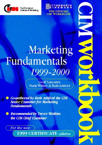 Stock image for CIM Coursebook 99/00: Marketing Fundamentals (CIM Student Workbook S.: Certificate) for sale by AwesomeBooks