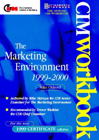 Imagen de archivo de CIM Coursebook 99/00: Marketing Environment (CIM Student Workbook S.: Certificate) a la venta por Bahamut Media